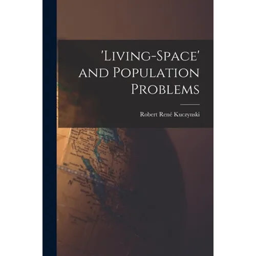 'Living-space' and Population Problems - Paperback