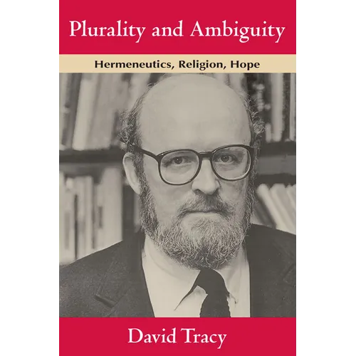 Plurality and Ambiguity: Hermeneutics, Religion, Hope - Paperback