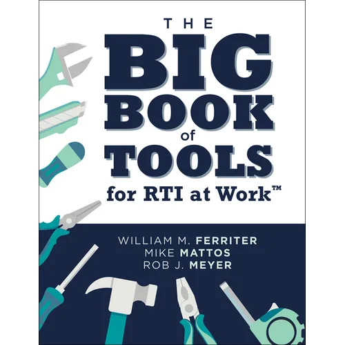 The Big Book of Tools for Rti at Work(tm): (Targeted, Ready-To-Use Tools for Achieving Mtss) - Paperback