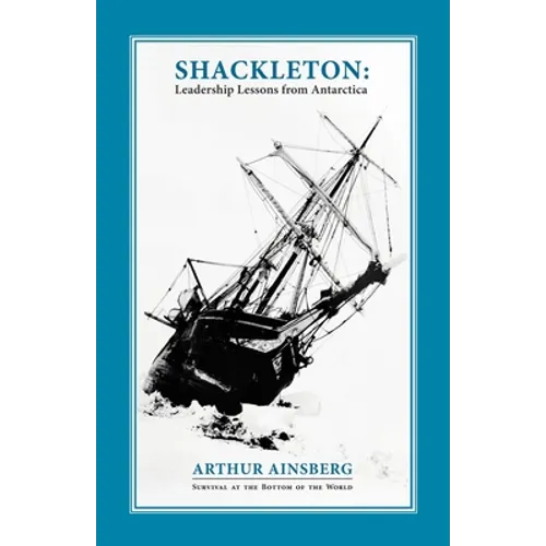Shackleton: Leadership Lessons from Antarctica - Paperback