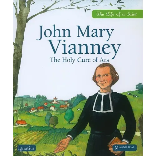 John Mary Vianney: The Holy Cure of Ars - Hardcover