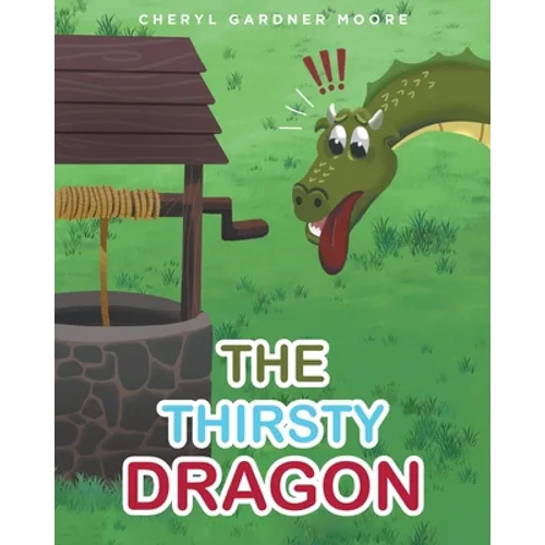 The Thirsty Dragon - Paperback