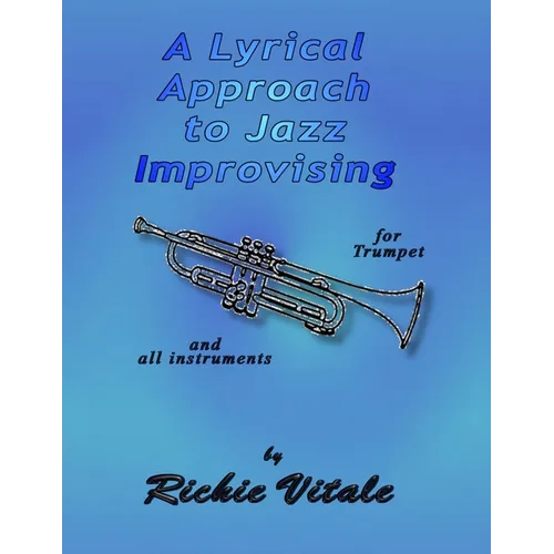 A Lyrical Approach to Jazz Improvising (Perfect Bound) - Paperback