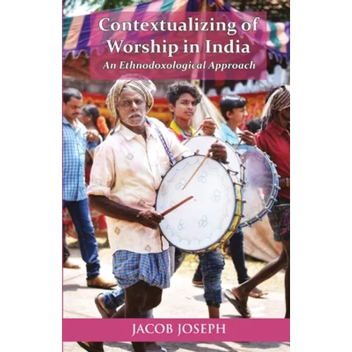 Contextualizing of Worship in India - Paperback