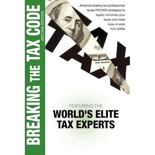 Breaking The Tax Code 2nd Edition - Hardcover