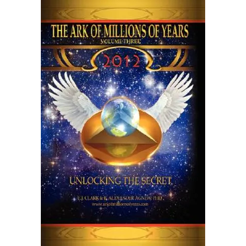 The Ark of Millions of Years: Volume Three - Paperback