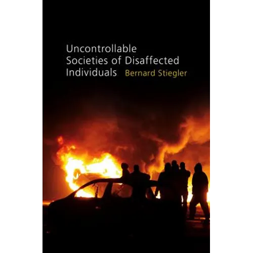 Uncontrollable Societies of Disaffected Individuals: Disbelief and Discredit, Volume 2 - Paperback