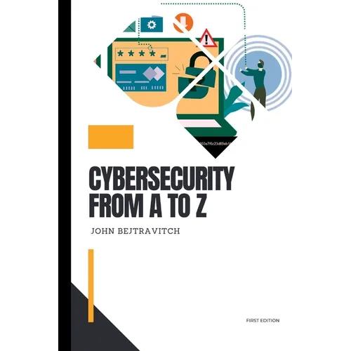 Cybersecurity from A to Z: For Beginners - Paperback