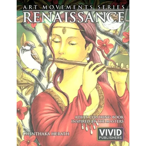 Renaissance: Adult Coloring Book inspired by the Master Painters of the Renaissance Art Movement - Paperback