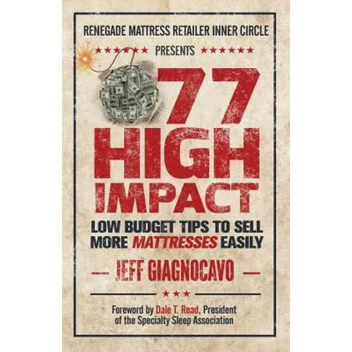77 High Impact Low Budget Tips to Sell More Mattresses Easily - Paperback
