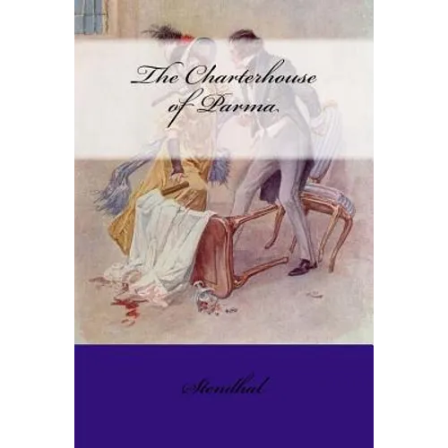 The Charterhouse of Parma - Paperback