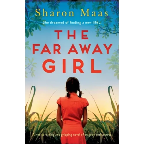 The Far Away Girl: A heartbreaking and gripping novel of tragedy and secrets - Paperback