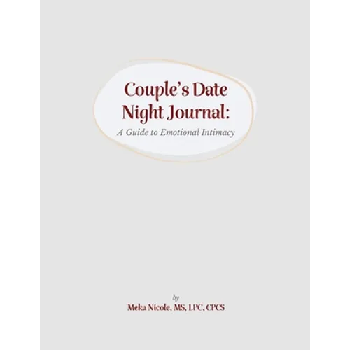 Couples Date Night Journal: A Guide to Emotional Intimacy - Paperback