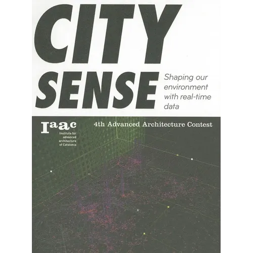 City Sense: Shaping Our Environment with Real-Time Data - Paperback
