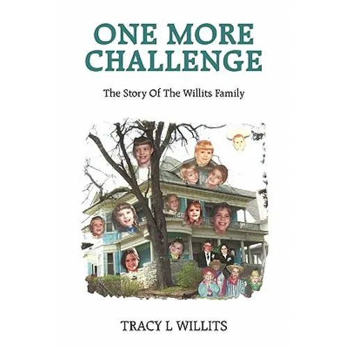 One More Challenge-The Story of the Willits Family - Paperback