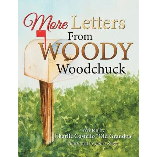 More Letters from Woody Woodchuck - Paperback