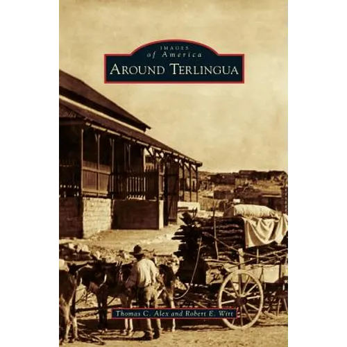 Around Terlingua - Hardcover