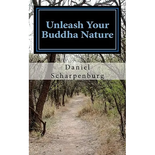 Unleash Your Buddha Nature - Paperback