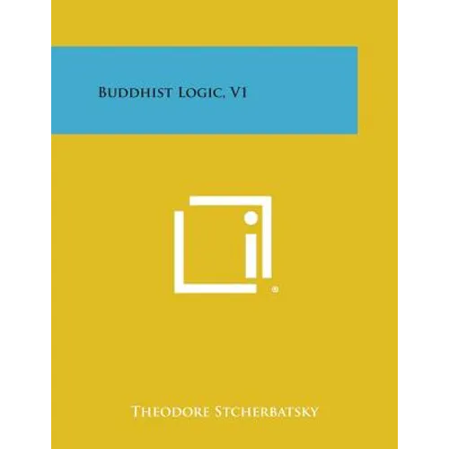 Buddhist Logic, V1 - Paperback