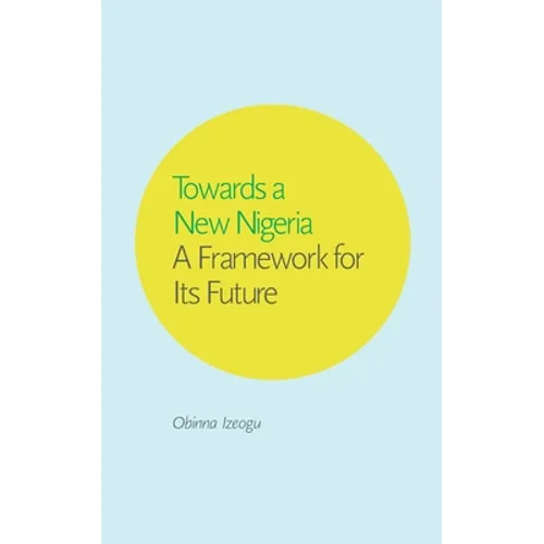 Towards a New Nigeria - Paperback