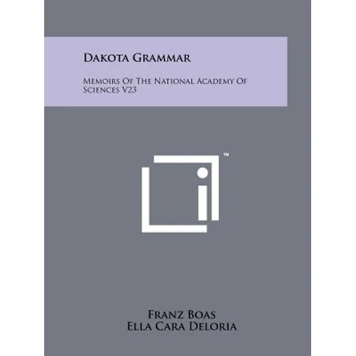 Dakota Grammar: Memoirs Of The National Academy Of Sciences V23 - Paperback