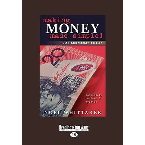 Making Money Made Simple: The Aim of This Book Is to Cover the Essentials of Money, Investment, Borrowing and Personal Finance in a Simple Way. - Paperback