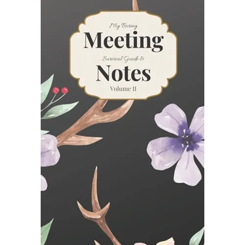 My Boring Meeting Survival Guide & Notes Volume II: 6x9 Meeting Notebook and Puzzle Book - Paperback