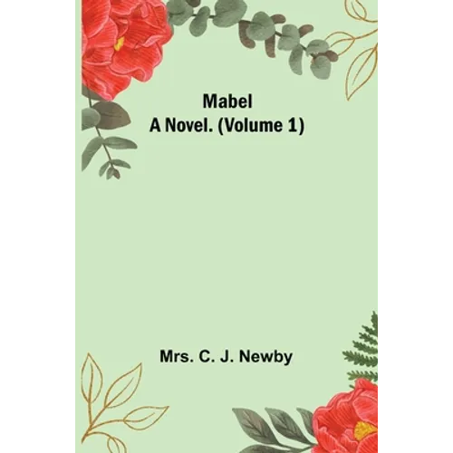 Mabel: A Novel. (Volume 1) - Paperback