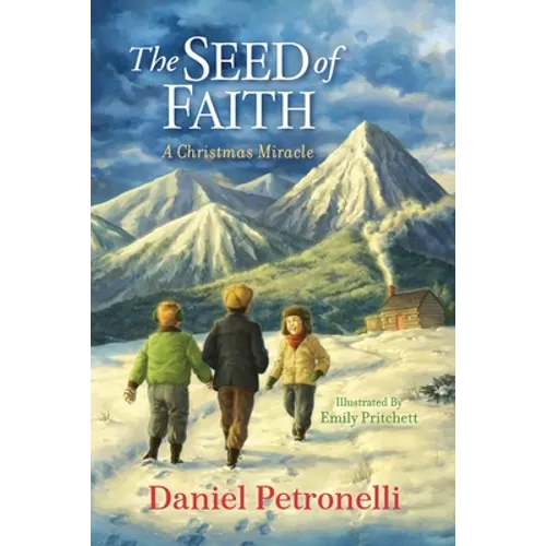 The Seed of Faith: A Christmas Miracle - Paperback