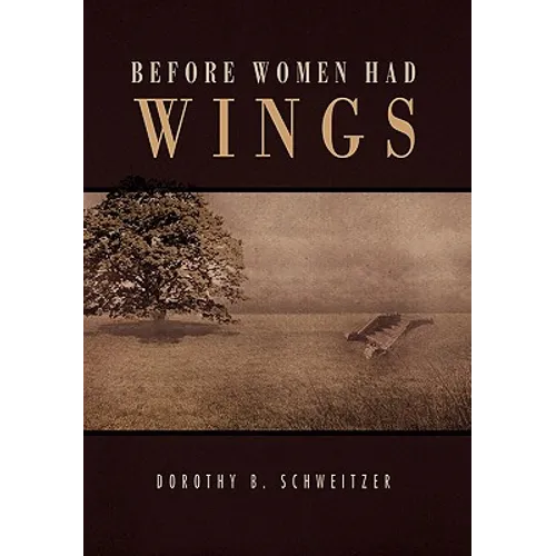 Before Women Had Wings - Paperback