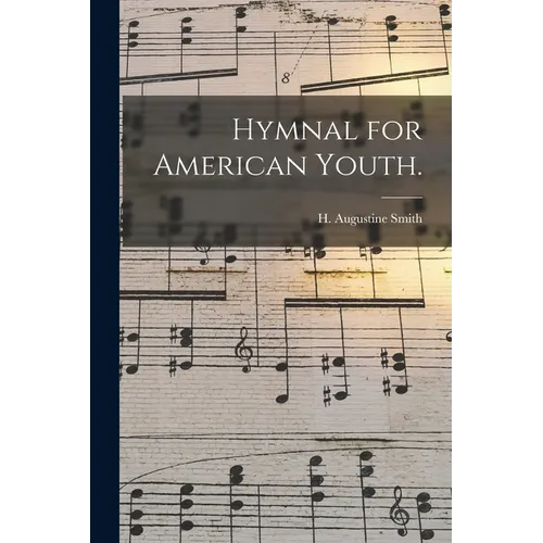 Hymnal for American Youth. - Paperback