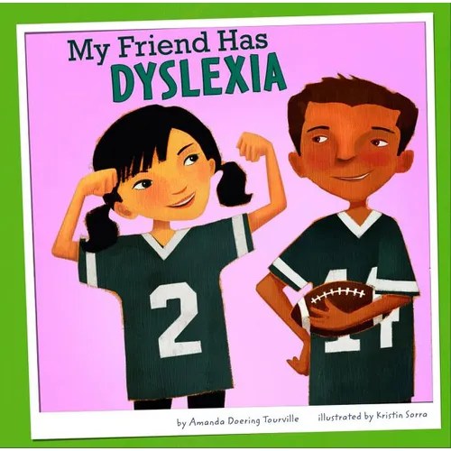 My Friend Has Dyslexia - Hardcover