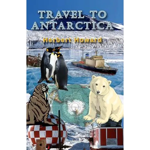 Travel To Antarctica - Paperback