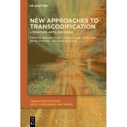 New Approaches to Transcodification: Literature, Arts, and Media - Hardcover