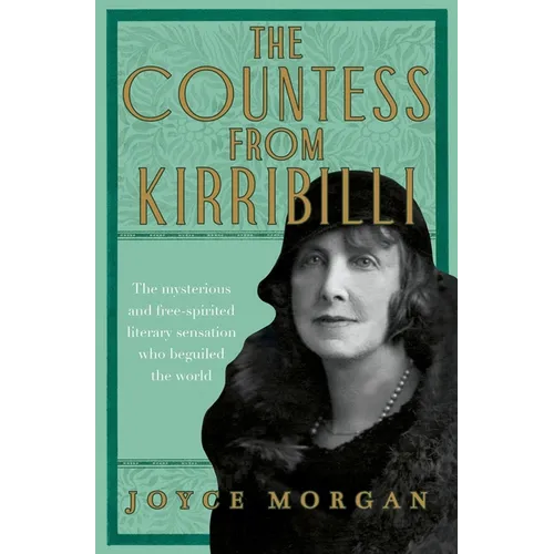 The Countess from Kirribilli: The Mysterious and Free-Spirited Literary Sensation Who Beguiled the World - Paperback