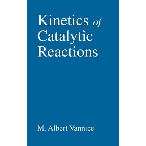 Kinetics of Catalytic Reactions - Hardcover