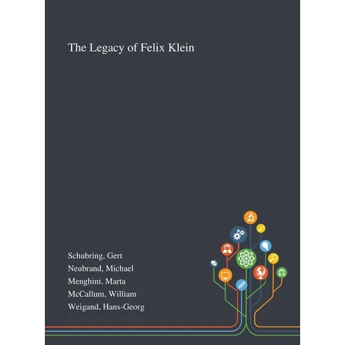 The Legacy of Felix Klein - Hardcover