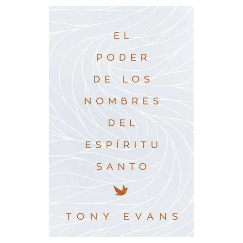 El Poder de Los Nombres del Espíritu Santo (the Power of the Holy Spirit's Names) - Paperback