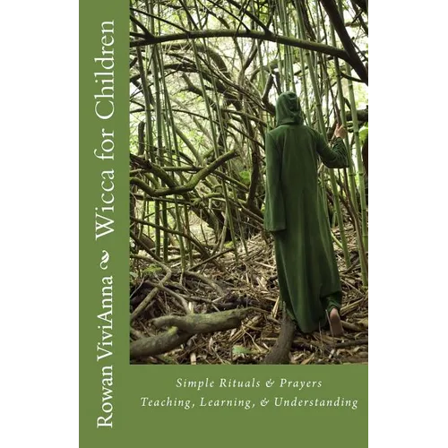 Wicca for Children: Teaching, Leaning, Understanding - Paperback