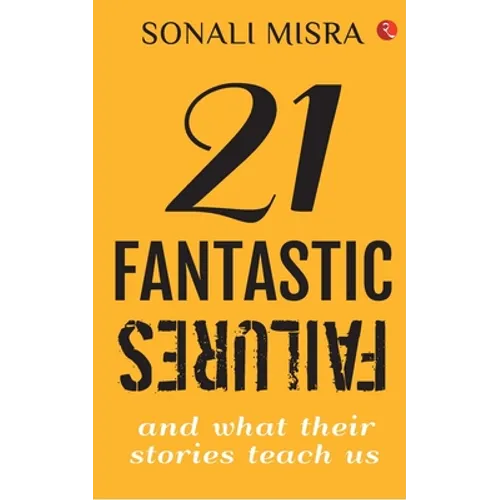 21 Fantastic Failures - Paperback