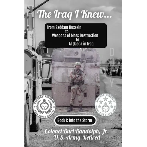 The Iraq I Knew...: From Saddam Hussein to Weapons of Mass Destruction to Al Qaeda in Iraq - Paperback