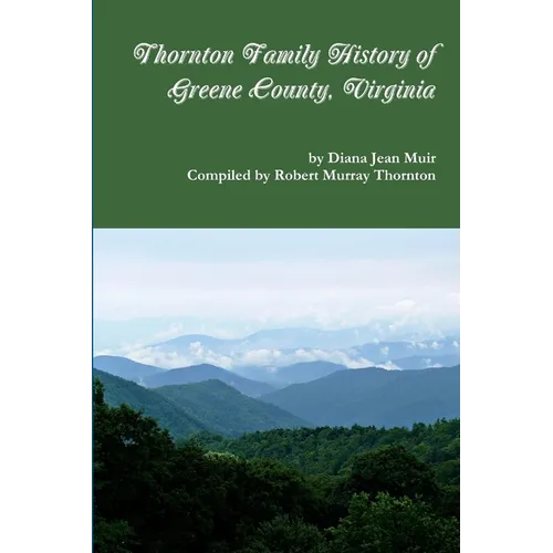 Thornton Family History of Greene County, VIrginia - Paperback