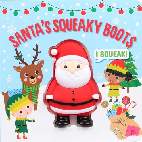 Squeeze & Squeak: Santa's Squeaky Boots - Board Book