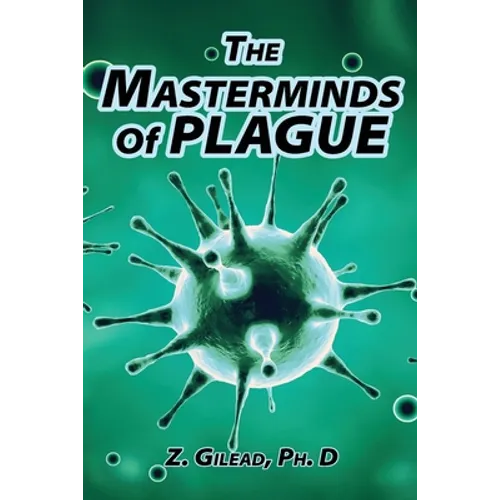The Masterminds of Plague - Paperback