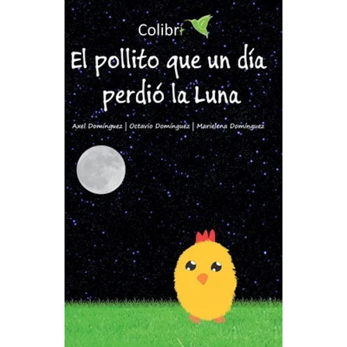 El pollito que un día perdió la Luna - Hardcover