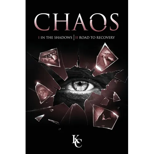 Chaos: I In the Shadows Chaos II Road to Recovery - Paperback