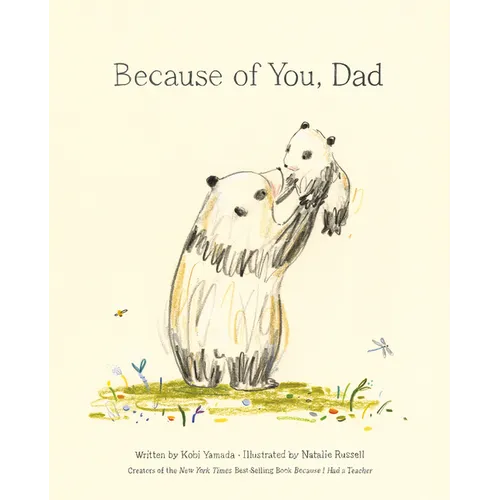 Because of You, Dad -- New York Times Bestseller - Hardcover