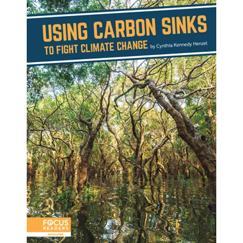 Using Carbon Sinks to Fight Climate Change - Library Binding