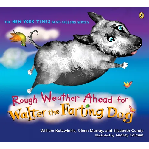 Rough Weather Ahead for Walter the Farting Dog - Paperback
