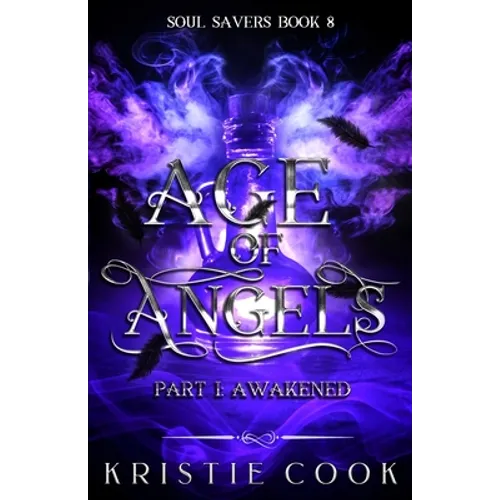 Age of Angels Part I: Awakened - Paperback
